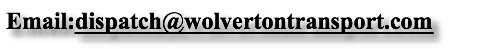 Email:dispatch@wolvertontransport.com